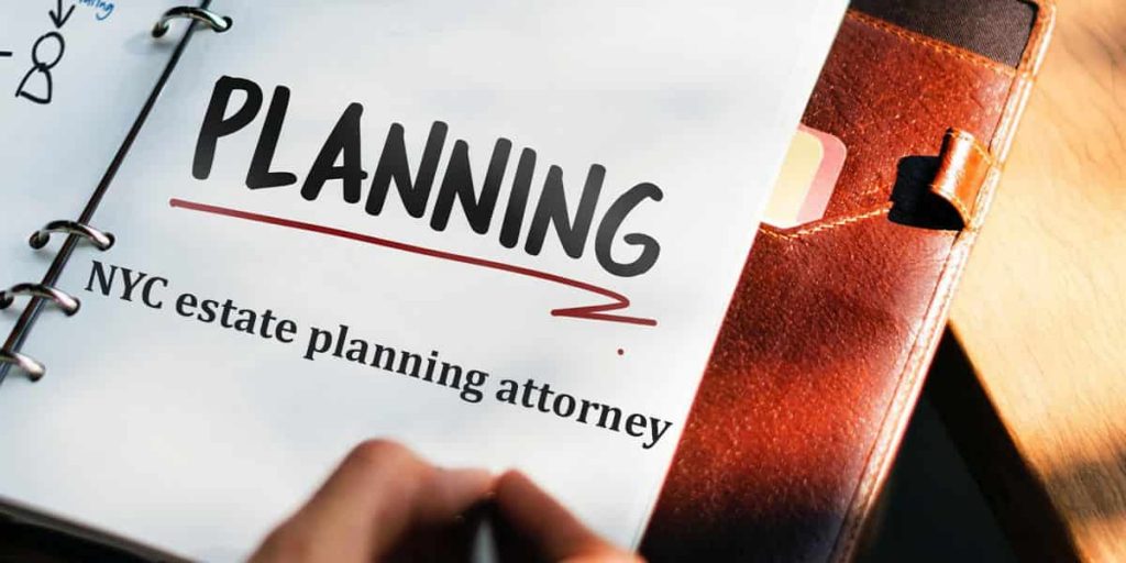 NYC estate planning attorney | Just for you